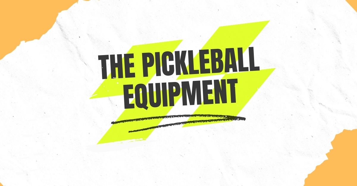 pickleball equipment